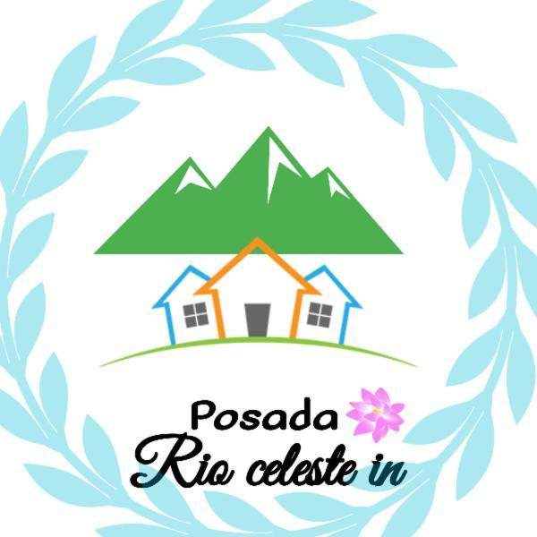 Posada Rio Celeste In Acomodação com café da manhã Exterior foto